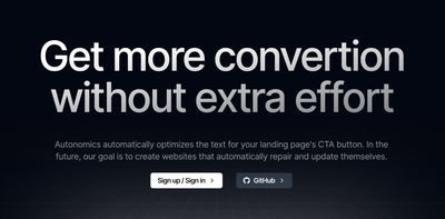 Autonomics - automatically optimizes the text for your landing page's CTA button